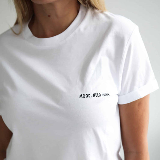 Mood: Need Wine T-shirt