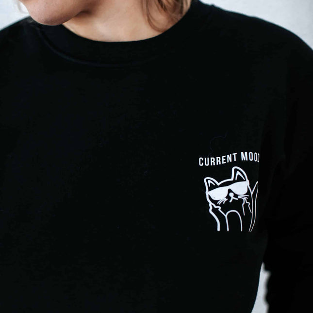 Current mood - Black Sweatshirt