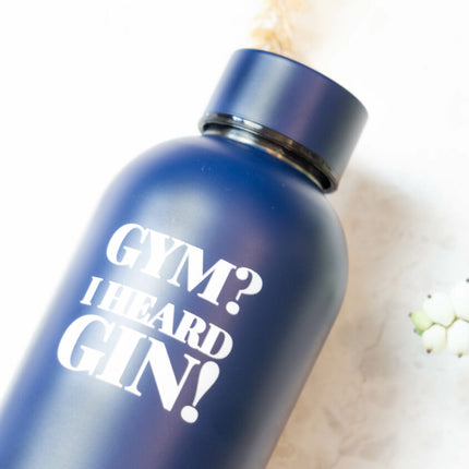 Water Bottle / Thermos - Gym? I Heard Gin! - Dark Blue, 500 ml, Stainless Steel